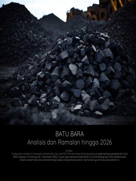 Proyeksi penurunan permintaan batu bara global, kecuali negara yang tetap menuntut pasokan tinggi